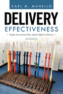 Delivery Effectiveness: Simple, Incremental, Value-Add for Effective Delivery