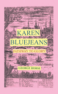 Karen Bluejeans: Pathway to Glory