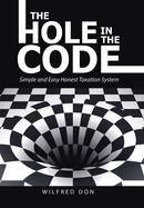 The Hole in the Code: Simple and Easy Honest Taxation System
