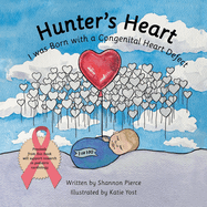 Hunter├óΓé¼Γäós Heart: I Was Born With a Congenital Heart Defect