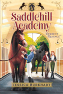 Perfect Revenge (4) (Saddlehill Academy)