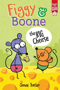 The Big Cheese: Ready-to-Read Graphics Level 1 (Figgy & Boone)