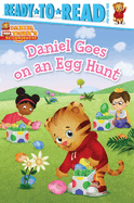 Daniel Goes on an Egg Hunt: Ready-to-Read Pre-Level 1 (Daniel Tiger's Neighborhood)
