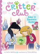 Amy and the Emerald Snake (25) (The Critter Club)