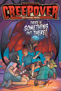 There's Something Out There The Graphic Novel (5) (You're Invited to a Creepover: The Graphic Novel)