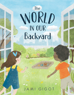 World in Our Backyard, The