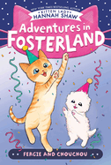 Fergie and Chouchou (Adventures in Fosterland)