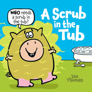 A Scrub in the Tub