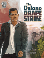 The Delano Grape Strike (Movements and Resistance)