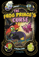 The Frog Prince's Curse: A Graphic Novel (Far Out Fairy Tales)