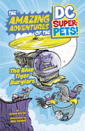 The Blue Tiger Burglars (Amazing Adventures of the Dc Super-pets) (The Amazing Adventures of the DC Super-Pets)