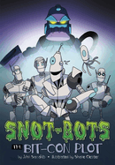 The Bit-con Plot (Snot-bots)