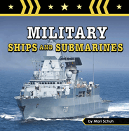Military Ships and Submarines (Amazing Military Machines)