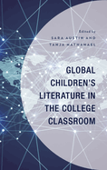 Global Children├óΓé¼Γäós Literature in the College Classroom