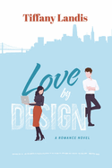 Love by Design (1) (The Tyler Series)