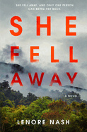 She Fell Away: A Novel (Lake Harlowe)