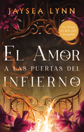El amor a las puertas del infierno, Spanish-language edition of For Whom the Belle Tolls (Spanish Edition)