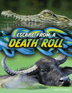 Escape From a Death Roll (Get Out Alive)