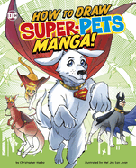 How to Draw DC Super-Pets Manga! (Manga Drawing With DC)