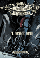 El Hombre Lomo (La biblioteca Maldita: Los capítulos finales) (Spanish Edition)