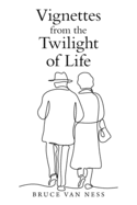 Vignettes from the Twilight of Life
