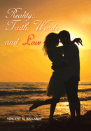 Reality: Truth, Words and Love