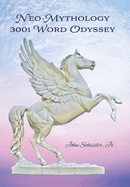 Neo-Mythology: 3001 Word Odyssey