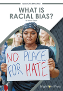 What Is Racial Bias? (Questions Explored)
