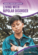 Living With Bipolar Disorder (Mental Health Support)