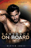 Bareback On Board: Gay Erotic Romance
