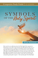 Symbols of the Holy Spirit Study Guide