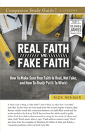 Real Faith vs. Fake Faith Study Guide