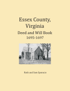 Essex County, Virginia Deed and Will Book Abstracts, 1695-1697