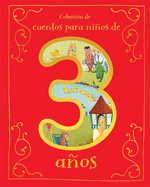 Cuentos para Ninos de 3 Anos (Spanish Edition)