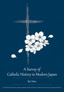 A Survey of Catholic History in Modern Japan