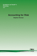 Accounting for Risk (Foundations and Trends(r) in Accounting)