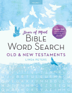 Peace of Mind Bible Word Search: Old & New Testaments: Over 150 Large-Print Puzzles to Enjoy!