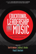 Educational Leadership and Music: Lessons for Tomorrow's School Leaders (New Directions in Educational Leadership: Innovations in Scholarship, Teaching, and Service)