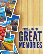 Photo Album For Great Memories