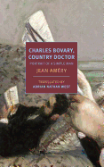 Charles Bovary, Country Doctor: Portrait of a Sim