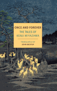 Once and Forever: The Tales of Kenji Miyazawa (New York Review Books Classics)