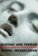 Ecstasy and Terror: From the Greeks to Game of Th