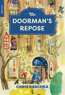 The Doorman├óΓé¼Γäós Repose (New York Review Books Children's Collection)