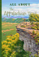 All About the Appalachian Trail (All About├éΓÇª Places Series) (All About...People)
