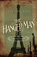 The Hanged Man: A Mystery in Fin de Siecle Paris