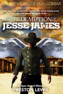 The Redemption of Jesse James: Book Two of the Memoirs of H. H. Lomax