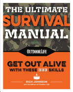 The Ultimate Survival Manual (Paperback Edition):
