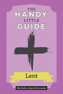 The Handy Little Guide to Lent