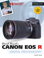 David Busch's Canon EOS R Guide to Digital Photography