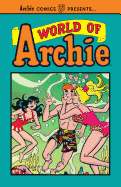 World of Archie Vol. 1 (Archie Comics Presents)
